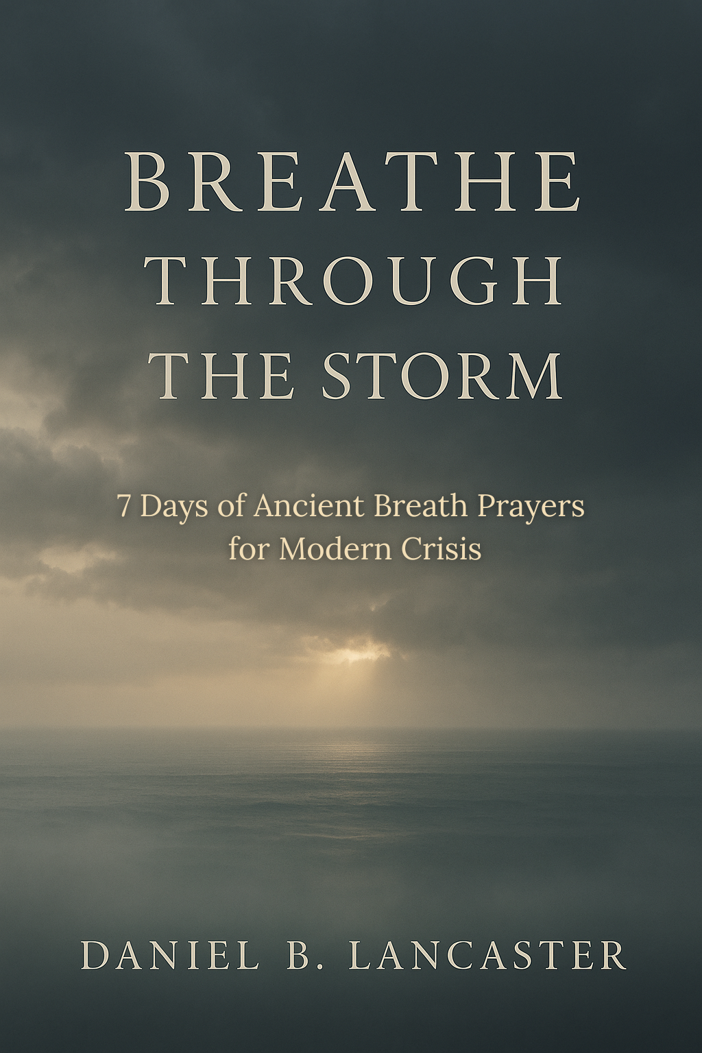 Breathe Through the Storm